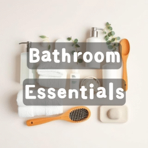 🛁Bathroom Essentials
